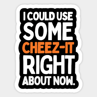 I could use some cheez-it right about now. Sticker